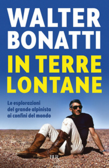 In terre lontane - Walter Bonatti