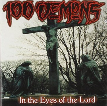 In the eyes of the lord - ONE HUNDRED DEMONS