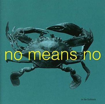 In the fishtank - Nomeansno