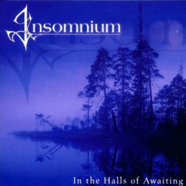 In the halls of awaiting - Insomnium