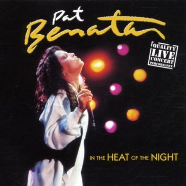 In the heat of the night - Pat Benatar