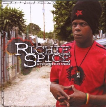 In the streets to africa - Richie Spice