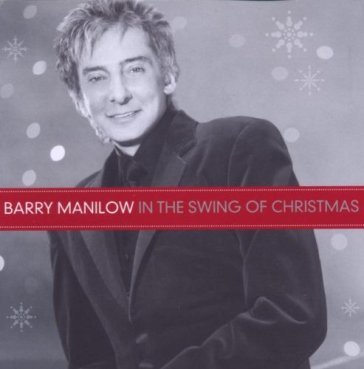 In the swing of christmas - Barry Manilow