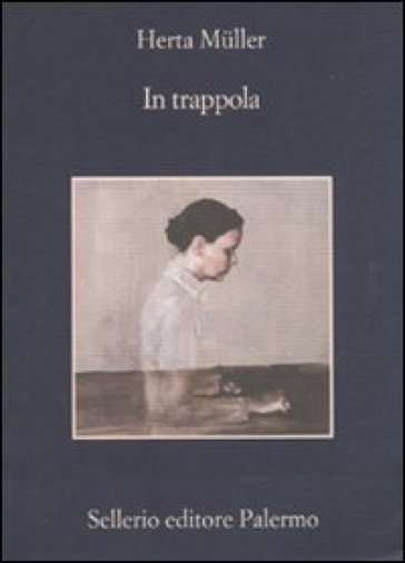 In trappola - Herta Muller