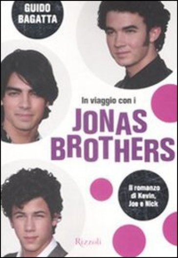 In viaggio con i Jonas brothers - Guido Bagatta