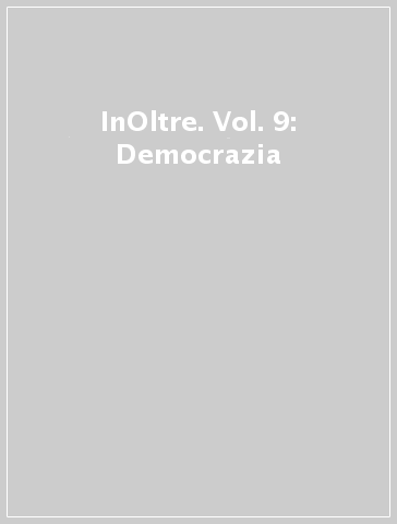 InOltre. Vol. 9: Democrazia