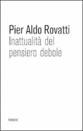 Inattualità del pensiero debole