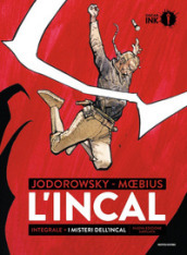 L Incal. L integrale-I misteri de L Incal. Ediz. ampliata