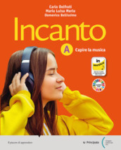 Incanto. Capire e fare musica. Con Studiafacile. Per la Scuola media. Con e-book. Con espansione online. Vol. A-C