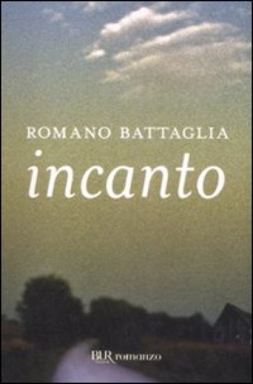 Incanto - Romano Battaglia