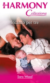 Incanto per tre