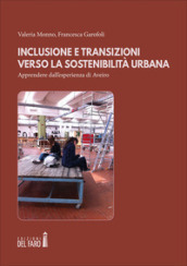 Inclusione e transizioni verso la sostenibilità urbana. Apprendere dall esperienza di Aveiro