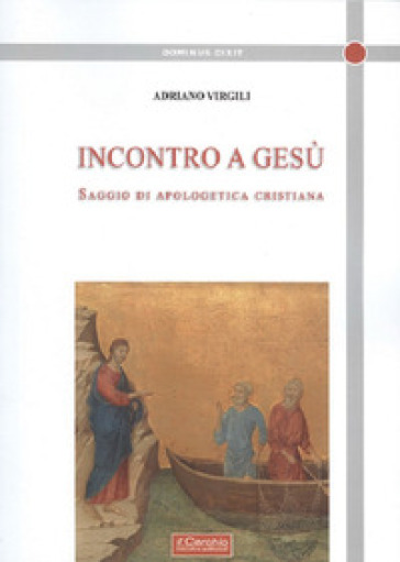 Incontro a Gesù - Adriano Virgili