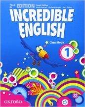 Incredible english. Class book. Per la Scuola elementare. Con espansione online. Vol. 1