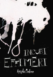 Incubi effimeri