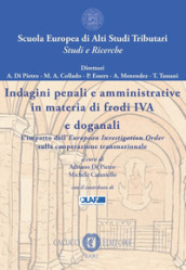 Indagini penali e amministrative in materia di frodi IVA e doganali. L impatto dell European Investigation Order sulla cooperazione transnazionale