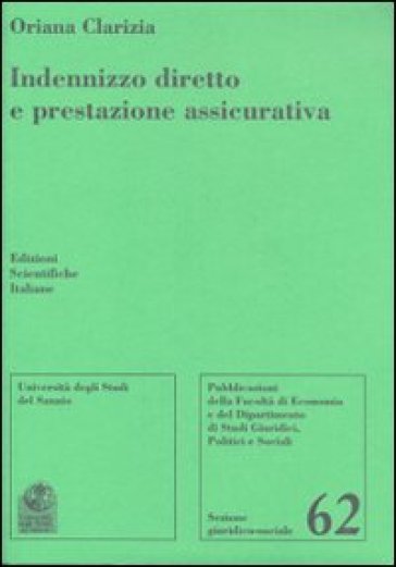 Indenizzo diretto e prestazione assicurativa - Oriana Clarizia