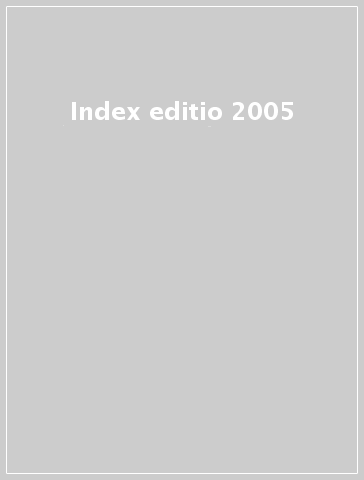Index editio 2005