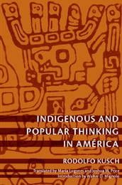 Indigenous and Popular Thinking in América