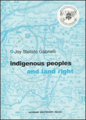 Indigenous people and land right - Joy Stellato Gabrielli