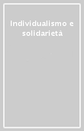 Individualismo e solidarietà