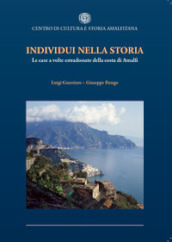 Individui nella storia. Le case a volte estradossate della costa di Amalfi