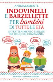 Indovinelli e barzellette per bambini di tutte le età. Intrattenimento e risate da soli o in compagnia