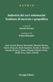 Industria dei cavi sottomarini. Tendenze di mercato e geopolitica