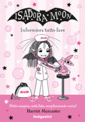 Infermiera tutto fare. Isadora Moon