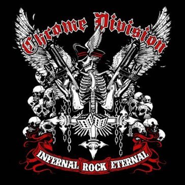 Infernal rock eternal - Chrome Division