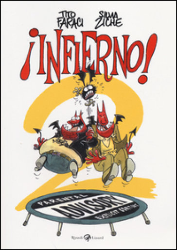 Infierno! 2 - Tito Faraci - Silvia Ziche