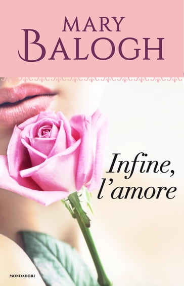 Infine, l'amore - Mary Balogh