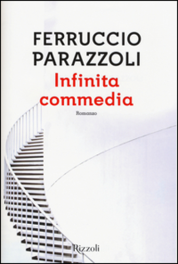 Infinita commedia - Ferruccio Parazzoli