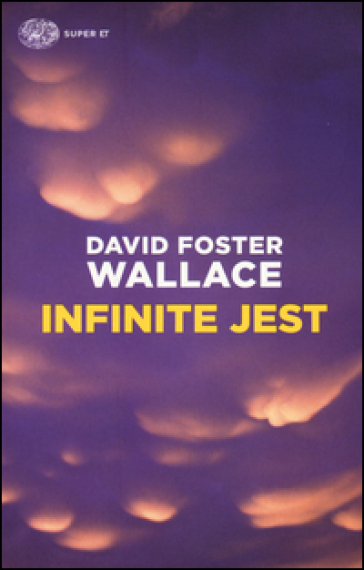 Infinite jest - David Foster Wallace