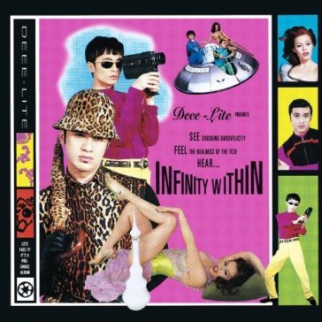 Infinity within - DEEE-LITE