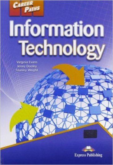 Information technology. Con espansione online. Per le Scuole superiori. Con CD Audio. Con CD-ROM - Evans