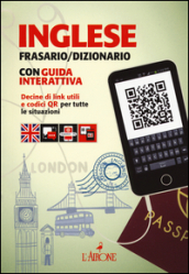 Inglese. Frasario/dizionario. Con guida interattiva. Con aggiornamento online