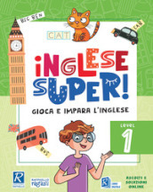 Inglese super! Level 1. Ediz. a colori