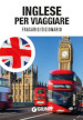 Inglese per viaggiare. Frasario, dizionario