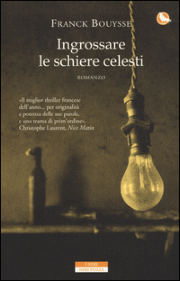 Ingrossare le schiere celesti - Franck Bouysse