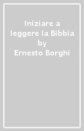 Iniziare a leggere la Bibbia