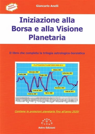 Iniziazione alla Borsa e alla Visione Planetaria - Giancarlo Anelli