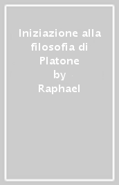 Iniziazione alla filosofia di Platone