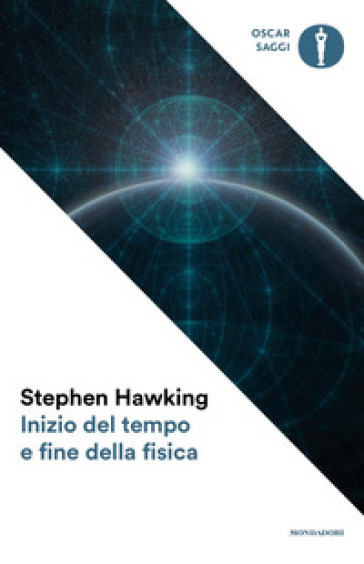 Inizio del tempo e fine della fisica - Stephen Hawking
