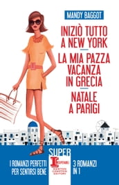 Iniziò tutto a New York - La mia pazza vacanza in Grecia - Natale a Parigi