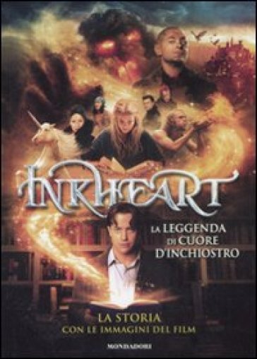 Inkheart. La leggenda di Cuore d'inchiostro. La storia con le immagini del film