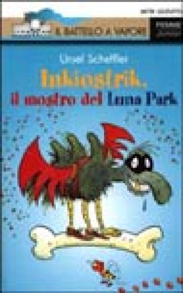 Inkiostrik, il mostro del luna park - Ursel Scheffler