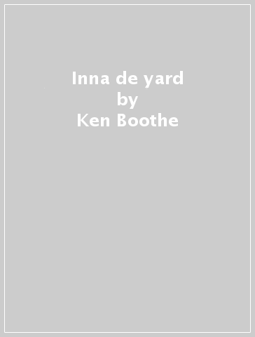 Inna de yard - Ken Boothe