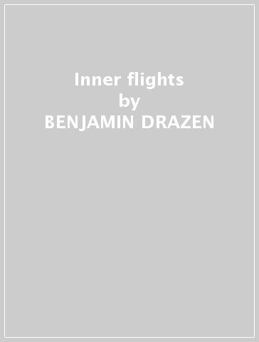 Inner flights - BENJAMIN DRAZEN