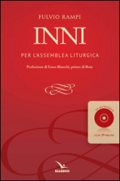 Inni per l assemblea liturgica. Con CD Audio